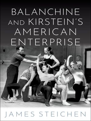 cover image of Balanchine and Kirstein's American Enterprise